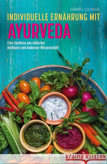 Individuelle Ernährung mit Ayurveda : Eine Synthese aus indischer Heilkunst und moderner Wissenschaft Cousens, Gabriel 9783862645176 Nietsch - książka