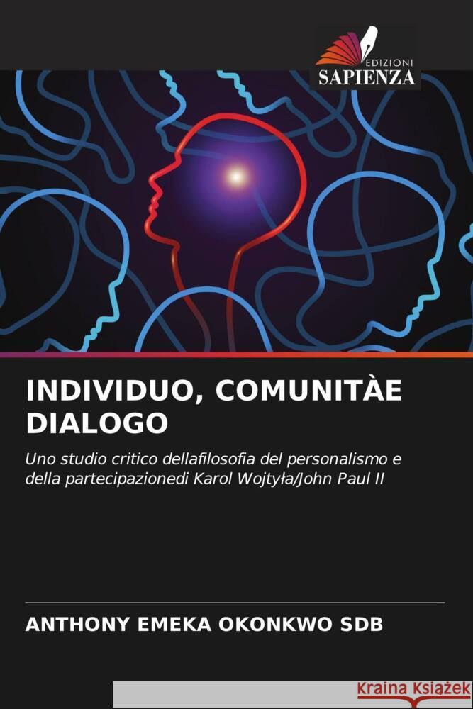 INDIVIDUO, COMUNITÀE DIALOGO Okonkwo SDB, Anthony Emeka 9786204475905 Edizioni Sapienza - książka