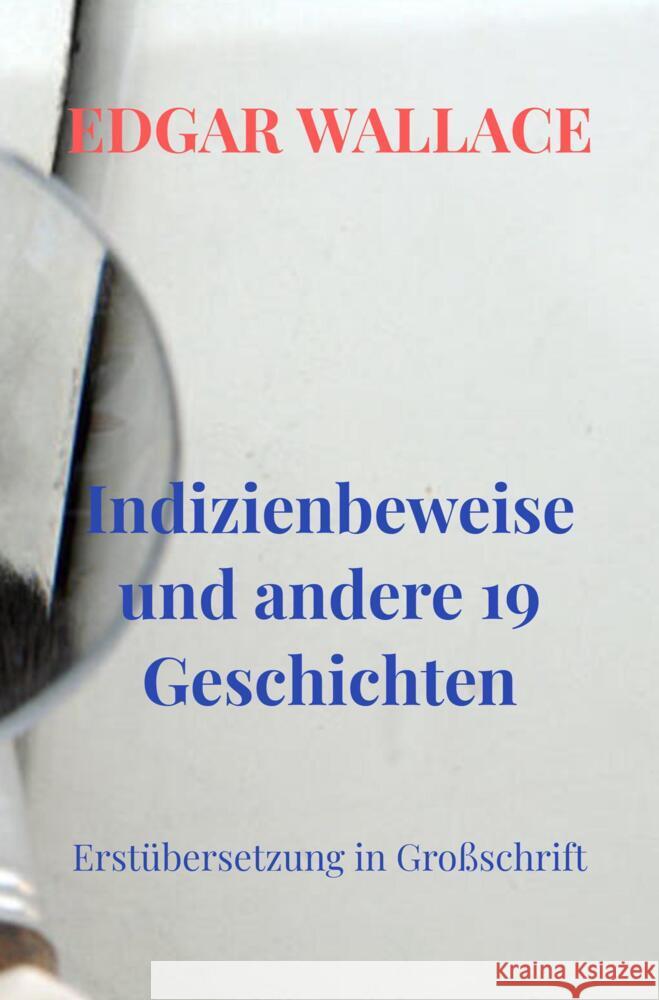 Indizienbeweise und andere 19 Geschichten Wallace, Edgar 9789403654294 Bookmundo - książka