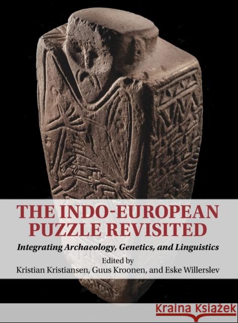 INDOEUROPEAN PUZZLE REVISITED KRISTIA KRISTIANSEN 9781009261746 CAMBRIDGE GENERAL ACADEMIC - książka