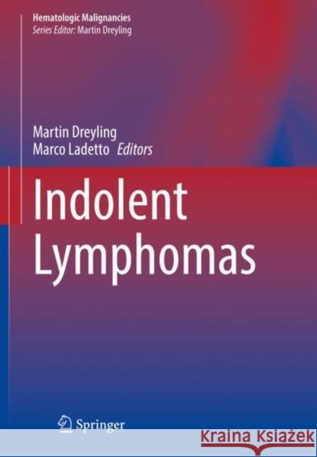 Indolent Lymphomas Martin Dreyling Marco Ladetto 9783030559885 Springer - książka