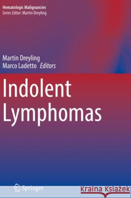 Indolent Lymphomas Dreyling, Martin 9783030559915 Springer International Publishing - książka