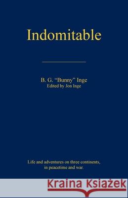 Indomitable B G Bunny Inge, Jon Inge 9798869276452 Not Avail - książka