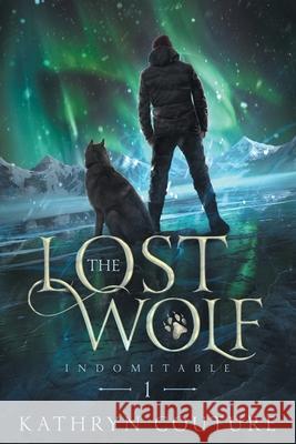Indomitable 1: The Lost Wolf Kathryn Couture 9781777696009 Dogfish Books - książka