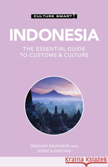 Indonesia - Culture Smart!: The Essential Guide to Customs & Culture Jessica Ginting 9781787028968 Kuperard - książka