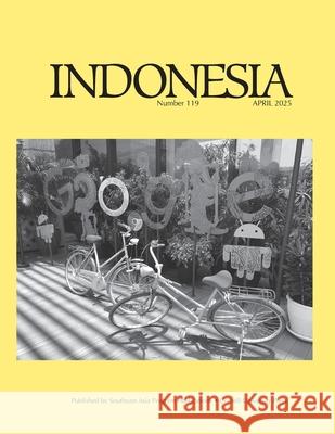Indonesia Journal April 2025 Eric Tagliacozzo Joshua Barker 9781501785610 Southeast Asia Program Publications - książka