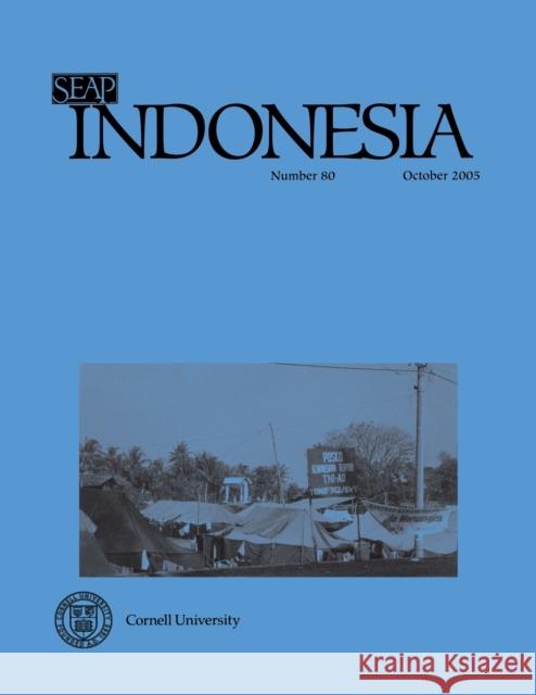 Indonesia Journal: October 2005 Benedict R. O'g Anderson James T. Siegel Takashi Shiraishi 9780877278801 Southeast Asia Program Publications - książka