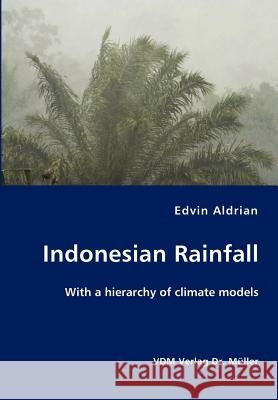 Indonesian Rainfall Edvin Aldrian 9783836409131 VDM Verlag Dr. Mueller E.K. - książka