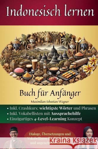 Indonesisch lernen: Buch für Anfänger Maximilian Sebastian Wagner 9789403767895 Bookmundo - książka