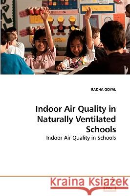 Indoor Air Quality in Naturally Ventilated Schools Radha Goyal 9783639252347 VDM Verlag - książka