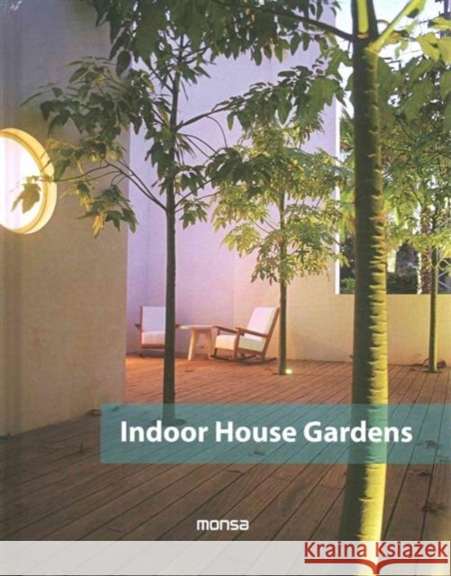 INDOOR HOUSE GARDENS  MARTINEZ, PATRICIA 9788415829928  - książka