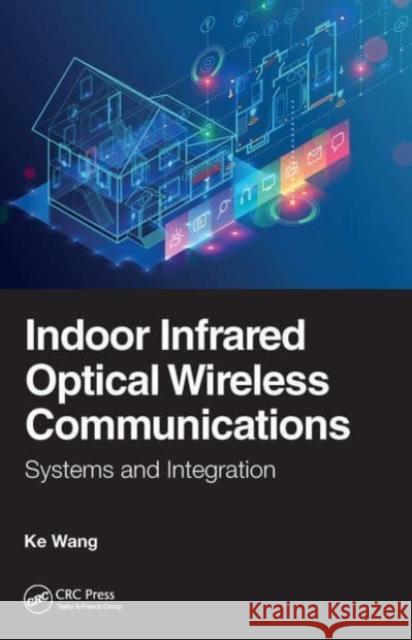 Indoor Infrared Optical Wireless Communications Ke Wang 9781032654553 CRC Press - książka