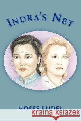 Indra's Net Moses Ludel Trafford Publishing 9781412081870 Trafford Publishing - książka