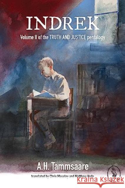 Indrek: Volume II of the TRUTH AND JUSTICE pentalogy Anton Hansen Tammsaare 9781913212339 Vagabond Voices - książka