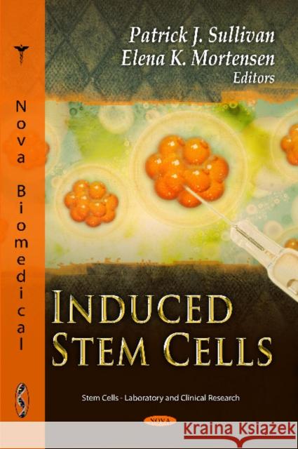 Induced Stem Cells Patrick J Sullivan, Elena K Mortensen 9781613246139 Nova Science Publishers Inc - książka