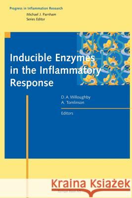 Inducible Enzymes in the Inflammatory Response Willoughby                               Tomlinson 9783034897556 Birkhauser - książka