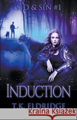 Induction T K Eldridge 9798201903183 Graffridge Publishing - książka