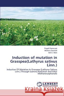 Induction of mutation in Grasspea(Lathyrus sativus Linn.) Ramezani Pegah 9783659714382 LAP Lambert Academic Publishing - książka