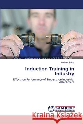 Induction Training in Industry Saina Andrew 9783659369261 LAP Lambert Academic Publishing - książka