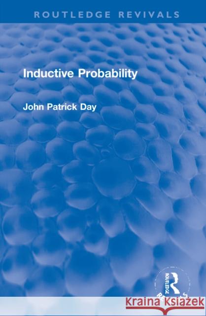 Inductive Probability J. P. Day 9781032154961 Taylor & Francis Ltd - książka