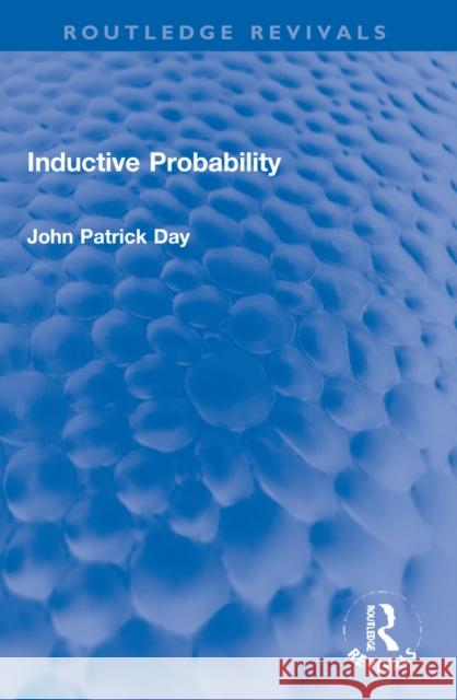 Inductive Probability J. P. Day 9781032154978 Routledge - książka
