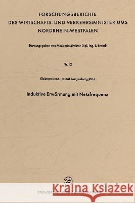 Induktive Erwärmung mit Netzfrequenz Brandt, Leo 9783663128205 Vs Verlag Fur Sozialwissenschaften - książka