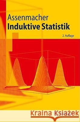 Induktive Statistik Assenmacher, Walter   9783642002144 Springer, Berlin - książka
