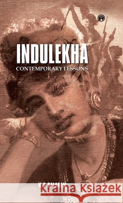 Indulekha: Contemporary Lessons M P Balaram 9789355179227 Insight Publica - książka