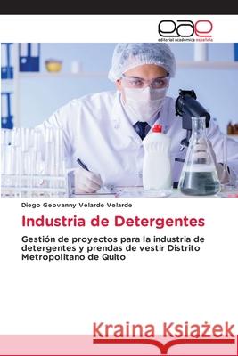 Industria de Detergentes Velarde Velarde, Diego Geovanny 9786200035127 Editorial Académica Española - książka