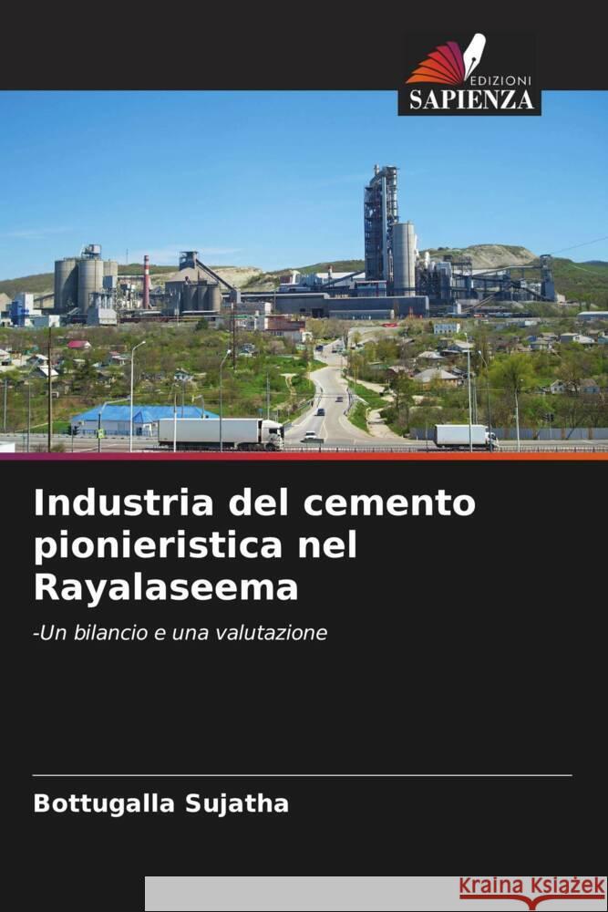Industria del cemento pionieristica nel Rayalaseema Bottugalla Sujatha 9786207336104 Edizioni Sapienza - książka