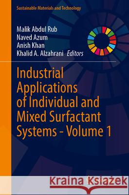 Industrial Applications of Individual and Mixed Surfactant Systems - Volume 1  9789819546084 Springer - książka