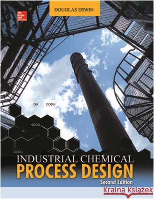 Industrial Chemical Process Design Douglas Erwin 9780071819800 McGraw-Hill Professional Publishing - książka