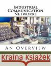 Industrial Communication Networks Hamed a. Idow 9781978426931 Createspace Independent Publishing Platform