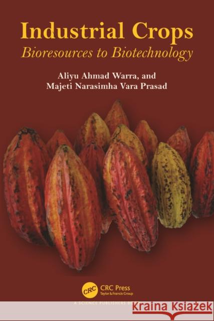 Industrial Crops Majeti Narasimha (UNIV. OF HYDERABAD, Telangana, India) Prasad 9781032729695 Taylor & Francis Ltd - książka