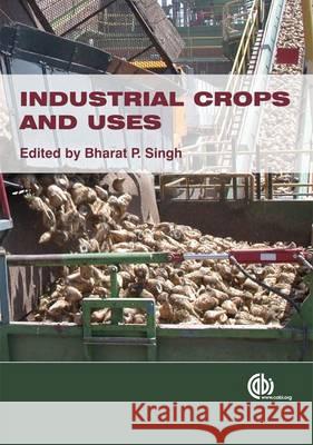 Industrial Crops and Uses B. Singh 9781845936167 CABI - książka