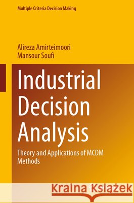 Industrial Decision Analysis Amirteimoori, Alireza, Soufi, Mansour 9783032242983 Springer Nature Switzerland - książka