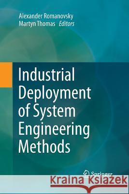 Industrial Deployment of System Engineering Methods Alexander Romanovsky Martyn Thomas 9783642430640 Springer - książka