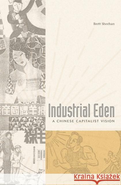 Industrial Eden Sheehan 9780674967601 John Wiley & Sons - książka