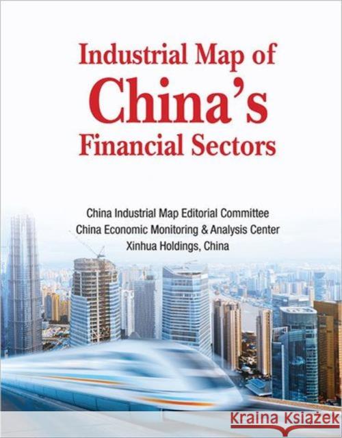 Industrial Map of China's Financial Sectors China Economic Monitoring &. Analysis Ce 9789814412605 World Scientific Publishing Company - książka