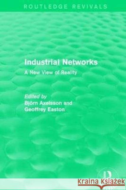 Industrial Networks (Routledge Revivals): A New View of Reality  9781138642959  - książka