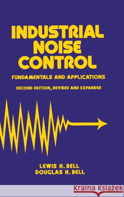 Industrial Noise Control: Fundamentals and Applications, Second Edition Faulkner, Lynn 9780824790288 CRC - książka