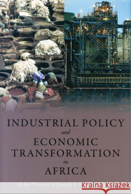 Industrial Policy and Economic Transformation in Africa Akbar Noman Joseph E. Stiglitz Akbar Noman 9780231175180 Columbia University Press - książka