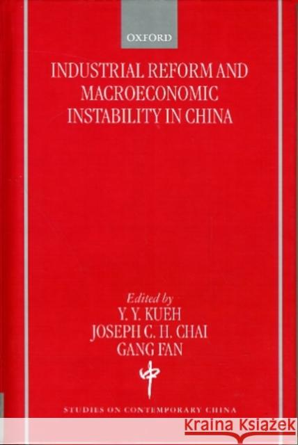 Industrial Reform and Macroeconomic Instability in China Kueh, Y. Y. 9780198293408 Oxford University Press - książka