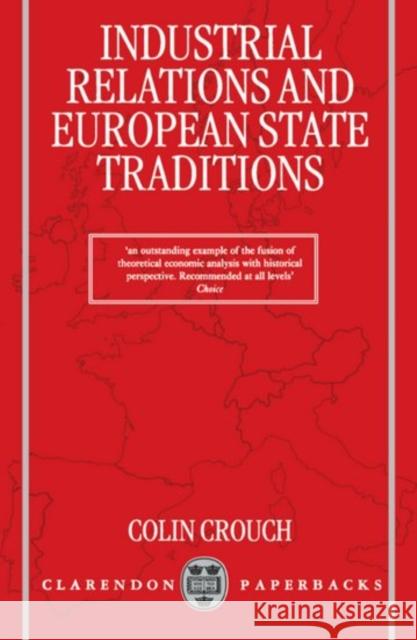 Industrial Relations and European State Traditions  9780198279747 OXFORD UNIVERSITY PRESS - książka