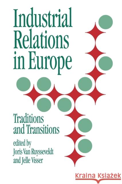 Industrial Relations in Europe: Traditions and Transitions Ruysseveldt, J. Van 9780803979659 SAGE PUBLICATIONS LTD - książka