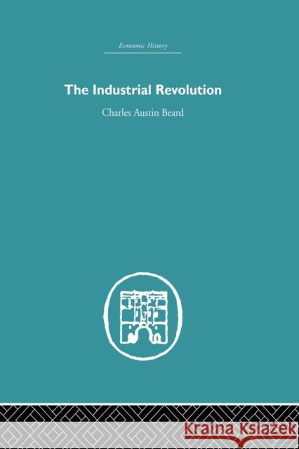 Industrial Revolution Charles Austin Beard 9780415845076 Routledge - książka