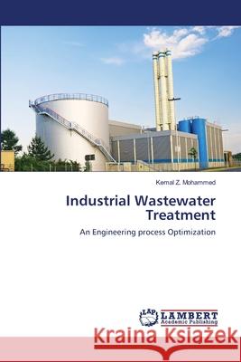 Industrial Wastewater Treatment Kemal Z 9783844395761 LAP Lambert Academic Publishing - książka
