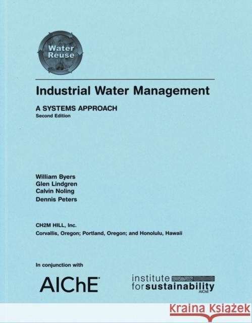 industrial water management 2e  Byers, William 9780816908752 AMERICAN INSTITUTE OF CHEMICAL ENGINEERS - książka