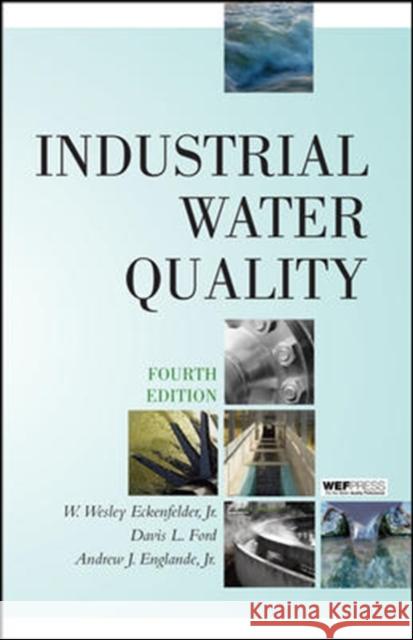 Industrial Water Quality W Wesley Eckenfelder 9780071548663 MCGRAW-HILL PROFESSIONAL - książka