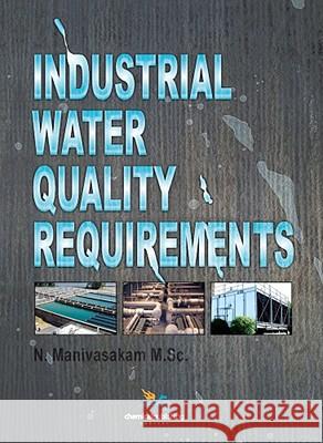 Industrial Water Quality Requirements Natarajan Manivasakam 9780820600048 Chemical Publishing Company - książka